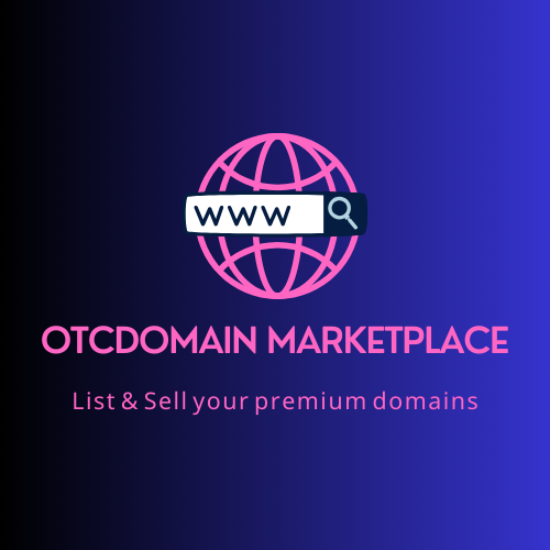 List & Sell your domain on OTCdomain Marketplace by OTCdomain.com